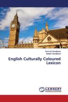 English Culturally Coloured Lexicon 6139450098 Book Cover