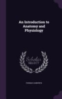 An Introduction to Anatomy and Physiology 1359113819 Book Cover