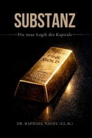 SUBSTANZ - Die neue Logik des Kapitals (German Edition) 3912703256 Book Cover