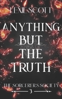 Anything but the Truth B08STYLB5W Book Cover
