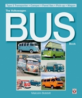 VW Bus (Type 2 Transporter): Camper, Bus, Van, Pick-up, Wagon 1901295370 Book Cover