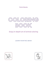 Paint Books Coloring: Coloring Book: of Shadows Drawing pages for Little Hands with Thick Lines, Fun Early Learning for Ages 2-4, 4-8, Boys and Girls 167574064X Book Cover