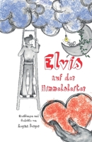 Elvis auf der Himmelsleiter: Erzhlungen und Gedichte 3960740433 Book Cover