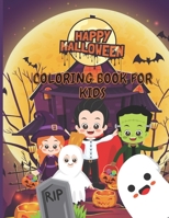 Halloween Coloring and Activity Book For Toddlers and Kids: Coloring Book For Creative Children ,Coloring Workbooks for Kids: Boys, Girls and Toddlers ... --------------------------------------------- B08JF17LGK Book Cover