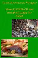 Mein Kochbuch Mit Haushaltstipps Fur Anna 1523623470 Book Cover