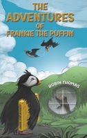 The Adventures of Frankie The Puffin 1035836610 Book Cover