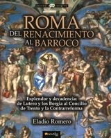Roma. del Renacimiento Al Barroco 8499677584 Book Cover