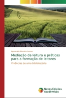 Media��o da leitura e pr�ticas para a forma��o de leitores 3841714102 Book Cover