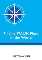 Finding Your Place in the World 1450557392 Book Cover