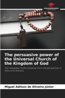 The persuasive power of the Universal Church of the Kingdom of God 6208291844 Book Cover