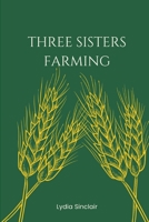 Three Sisters Farming B0CF4CWJ13 Book Cover