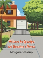 Welcome to Grandpa and Grandma's House B0GHYK5H5X Book Cover