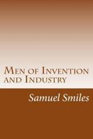 Men of Invention and Industry 1517268117 Book Cover