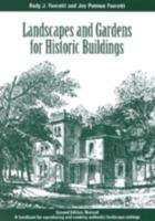 Landscapes and Gardens for Historic Buildings: A Handbook for Reproducing and Creating Authentic Landscape Settings: A Handbook for Reproducing and Creating ... for State and Local History Book Series 0761989307 Book Cover