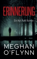 Erinnerung: Ein Ash Park Roman (Ash Park (German)) (German Edition) B0DQ6GGXX8 Book Cover