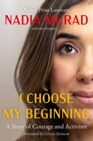 I Choose My Beginning: A Story of Courage and Activism 1668097052 Book Cover