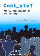 Cont_xts?: Media, Representation and Society (Issues in the Social Sciences) 1905929684 Book Cover