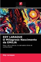 EDY LARAQUE O Milagroso Nascimento da EMILIA 6203372498 Book Cover