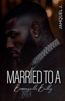 Married To A Brownsville Bully B0GY163TXD Book Cover