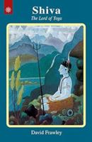 Shiva: The Lord of Yoga 094067629X Book Cover