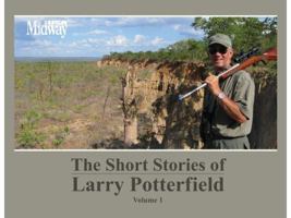 The Short Stories of Larry Potterfield Vol. 1 057816261X Book Cover