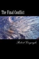 The Final Conflict: World War Three 1480108731 Book Cover