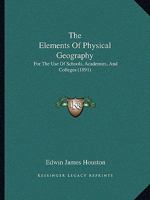 The Elements of Physical Geography 1160713014 Book Cover