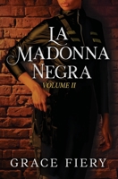 La Madonna Negra: Volume II 1956930965 Book Cover