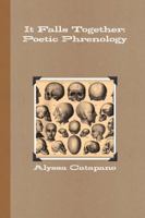 It Falls Together: Poetic Phrenology 138789921X Book Cover