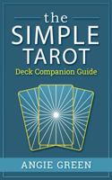 The Simple Tarot Deck Companion Guidebook 1950090027 Book Cover