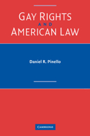 Gay Rights and American Law 0521012147 Book Cover