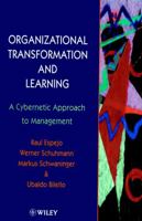 Organizational Transformation and Learning: A Cybernetic Approach to Management 0471961825 Book Cover