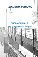 Quorantined -3: The 3rd Book I Wrote on Quora B0BS95NFRL Book Cover