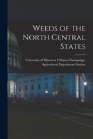 Weeds of the North Central States - Primary Source Edition 101548770X Book Cover