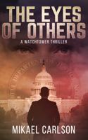 The Eyes of Others: A Thriller 1944972811 Book Cover