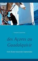 Des Açores au Guadalquivir: Récit d'une traversée inattendue 2322080837 Book Cover