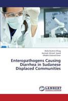 Enteropathogens Causing Diarrhea in Sudanese Displaced Communities 3659344109 Book Cover