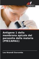 Antigene 1 della membrana apicale del parassita della malaria (Pf83/AMA1) (Italian Edition) 6202439920 Book Cover