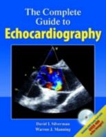 The Complete Guide to Echocardiography 0763784052 Book Cover