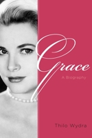 Grace: A Biography 1629145416 Book Cover