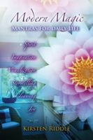 Modern Magic: Mantras for Daily Life 1844095983 Book Cover