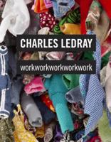 Charles LeDray: workworkworkworkwork 0847835278 Book Cover