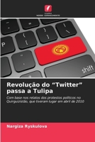 Revolução do "Twitter" passa a Tulipa (Portuguese Edition) 6208014603 Book Cover