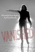Vanished: A Snowbird Jones Mystery 1467939889 Book Cover