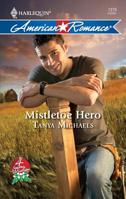 Mistletoe Hero 0373752830 Book Cover