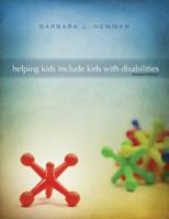Helping Kids Include Kids with Disabilities 1562127772 Book Cover
