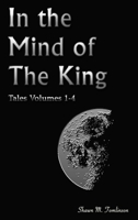 Tales Vols. 1-4: In the Mind of the King 1387653466 Book Cover