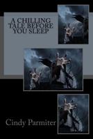 A Chilling Tale Before You Sleep 1977820786 Book Cover