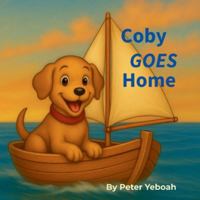 Coby Goes Home B0G4B13RDQ Book Cover