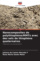 Nanocomposites de polythiophène/MMTs avec des sels de thiophène quaternaires (French Edition) 6207193822 Book Cover